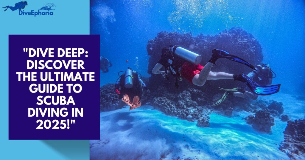 “The Ultimate Guide What is Scuba Diving: Everything You Need to Know in 2025!”