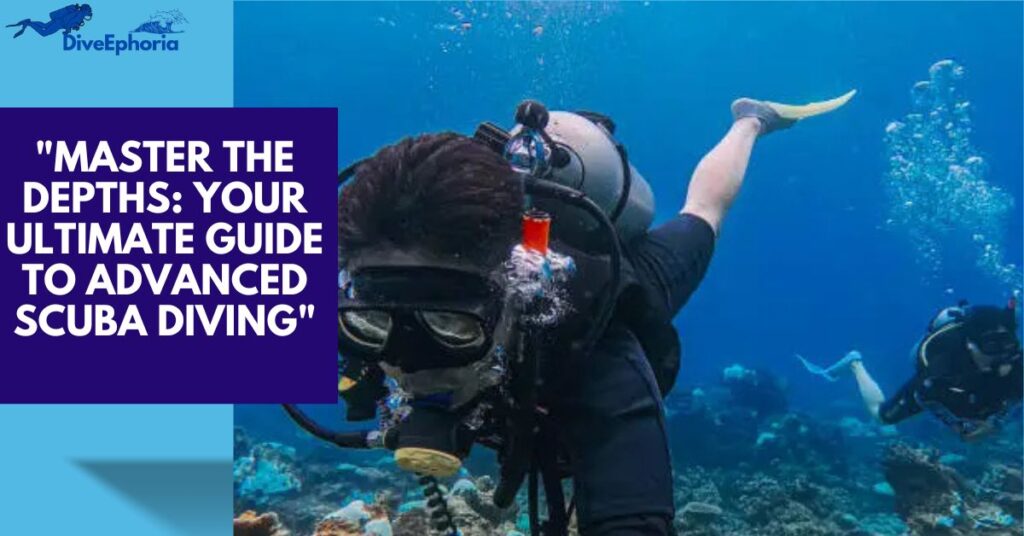 Advanced Scuba Diving in 2025: The Complete Expert Guide