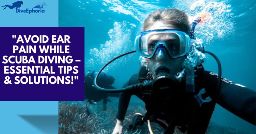 Scuba Diving Ear Pressure Problems? Here’s the Ultimate Fix for 2025!