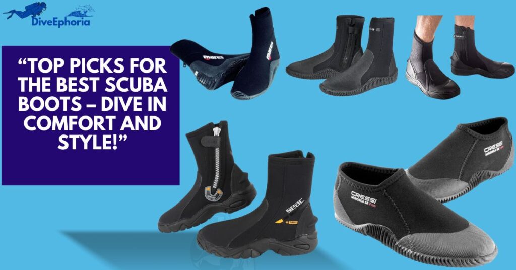 Best Scuba Boots – Dive in Comfort and Style